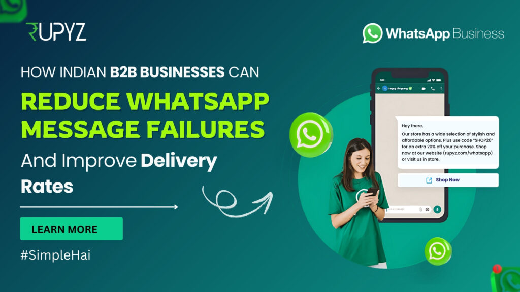 How Indian B2B Businesses Can Reduce WhatsApp Message Failures and Improve Delivery Rates